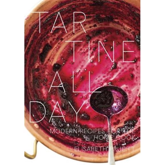 Pre-Owned Tartine All Day : Modern Recipes for the Home Cook [a Cookbook] (Hardcover) 9780399578823