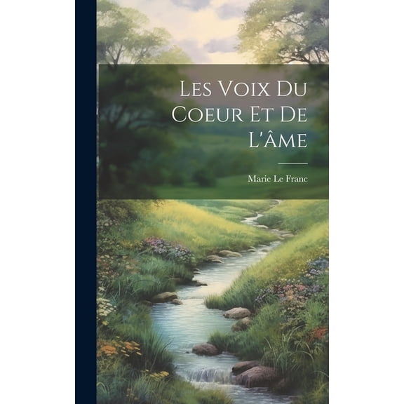 Les voix du coeur et de l'âme (Hardcover)