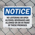 thumbnail image 5 of (2 Pack) No Loitering Or Open Alcoholic Beverages OSHA Notice Sign 24 Inch X 18 Inch Indoor / Outdoor Rust-Free Aluminum Metal Signs for Workplace, Workshop, and Construction Site, Made, 5 of 8