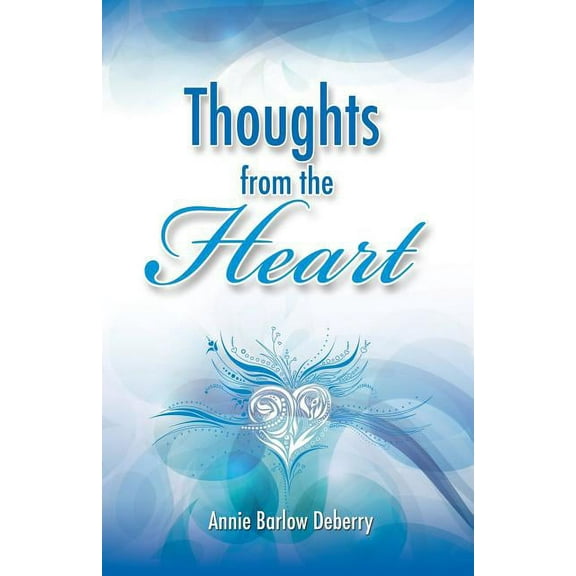 Thoughts from the Heart, (Paperback)