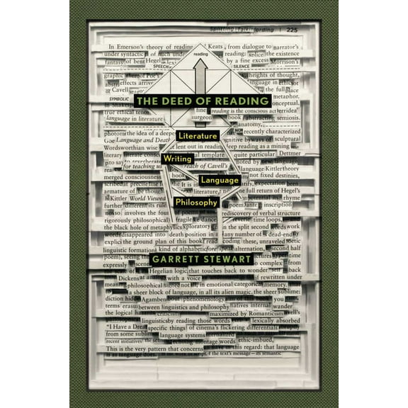 The Deed of Reading: Literature, Writing, Language, Philosophy, (Paperback)