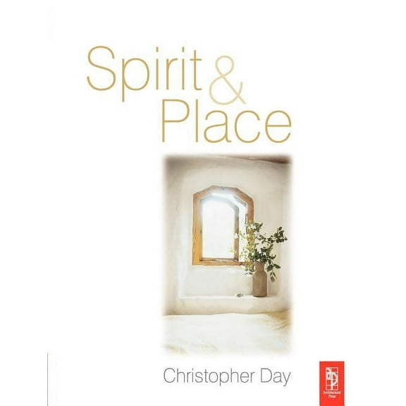 Spirit and Place: Healing Our Environment, Healing Environment, (Paperback)