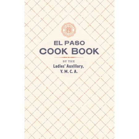 Pre-Owned El Paso Cookbook (Paperback) 1557095728 9781557095725
