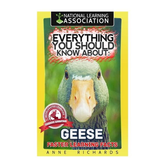 Everything You Should Know About: Geese Faster Learning Facts, (Paperback)