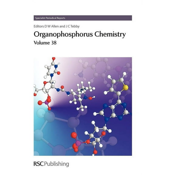 Specialist Periodical Reports - Organoph Organophosphorus Chemistry: Volume 38, Book 38, (Hardcover)