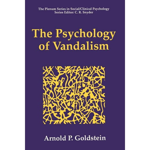 The Springer Social Clinical Psychology The Psychology of Vandalism, (Paperback)