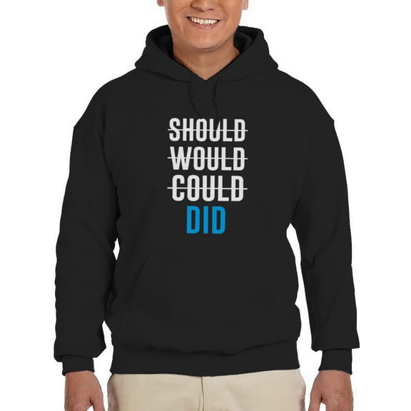 Slogan Should, Would, Could, Did Men Hoodie, Male 3X-Large