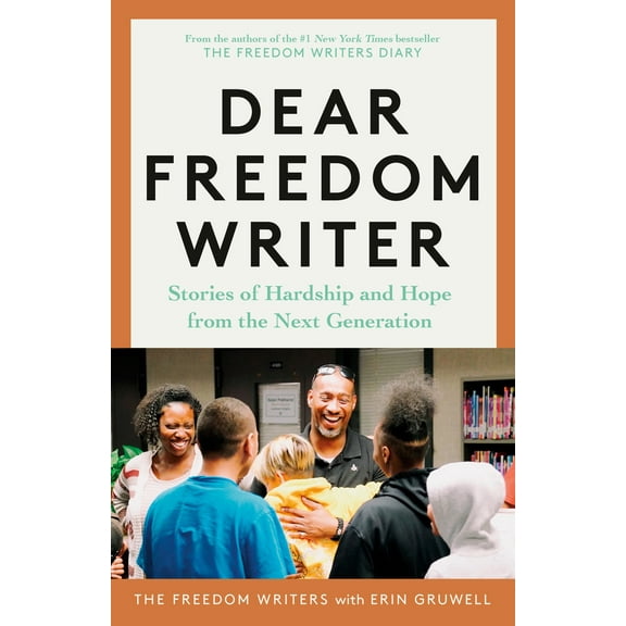 Pre-Owned Dear Freedom Writer: Stories of Hardship and Hope from the Next Generation (Paperback) 0593239865 9780593239865
