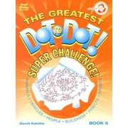 The Greatest Dot-To-Dot Super Challenge, Pre-Owned (Paperback)