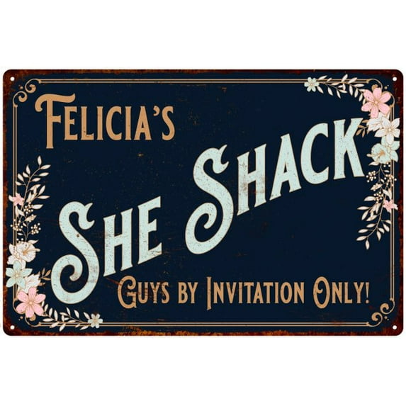 Felicia's SHE SHACK Sign Metal Shed Tin Metal Wall Decor 8 x 12 Matte Finish Metal 108120060286