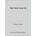 thumbnail image 1 of Pre-Owned Root Canal Cover-Up (Paperback) 0945196199 9780945196198, 1 of 1