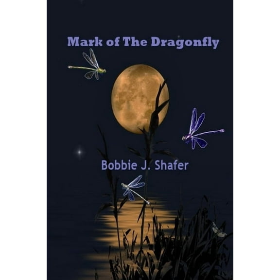 Mark of the Dragonfly, (Paperback)