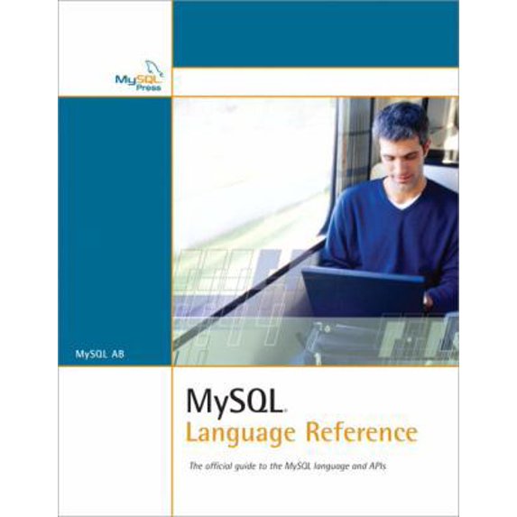 Pre-Owned MySQL Language Reference: The Official Guide to the MySQL Language and APIs (Paperback) 0672326337 9780672326332
