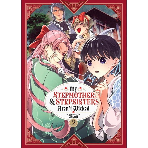 Pre-Owned My Stepmother & Stepsisters Aren't Wicked: My Stepmother and Stepsisters Aren't Wicked Vol. 2 (Series #2) (Paperback)