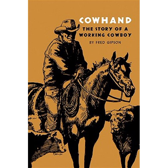 Pre-Owned Cowhand: The True Story of a Working Cowboy