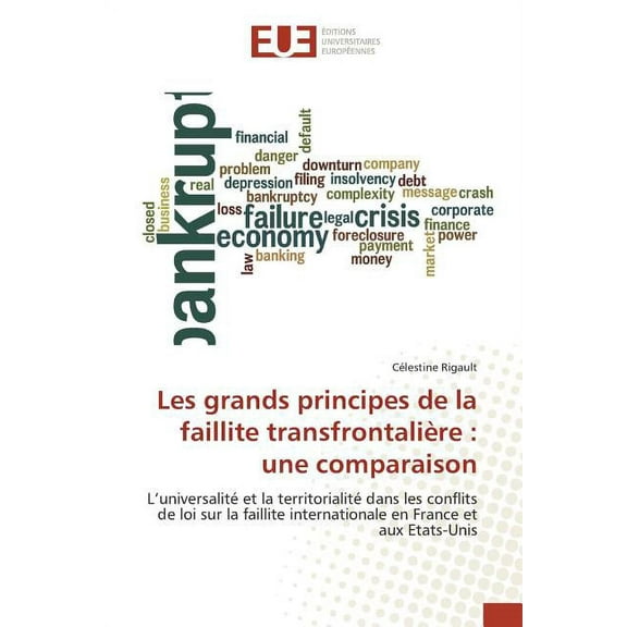 Omn.Univ.Europ.: Les Grands Principes de la Faillite Transfrontalière: Une Comparaison (Paperback)