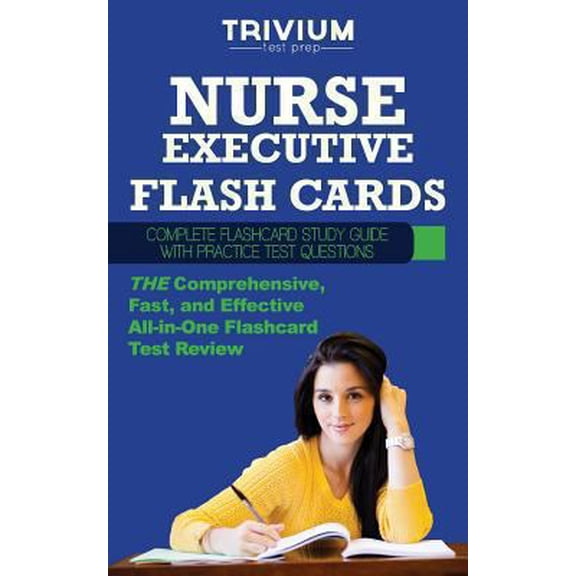 Pre-Owned Nurse Executive Flash Cards: Complete Flash Card Study Guide with Practice Test Questions (Paperback) 1940978459 9781940978451