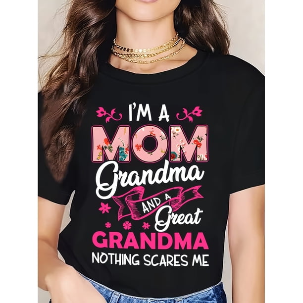 Funny 'I'm a Mom, Grandma & Great-Grandma' Graphic Tee - Casual Crew Neck Short Sleeve T-Shirt with Colorful Letter Print for Women, Black