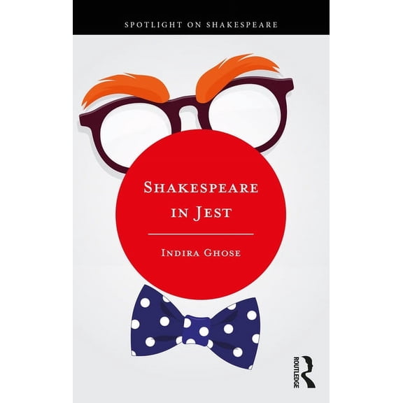 Spotlight on Shakespeare Shakespeare in Jest, (Paperback)