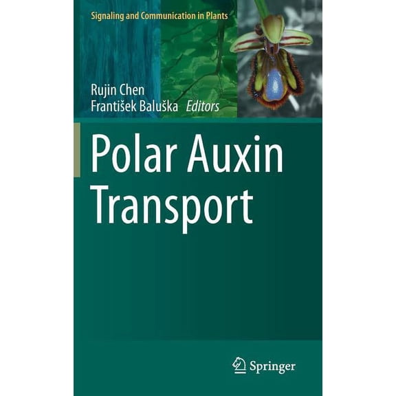Signaling and Communication in Plants Polar Auxin Transport, Book 17, (Hardcover)