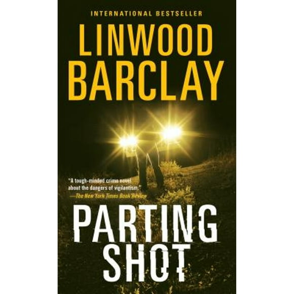 Pre-Owned Parting Shot (Paperback 9781400026739) by Linwood Barclay
