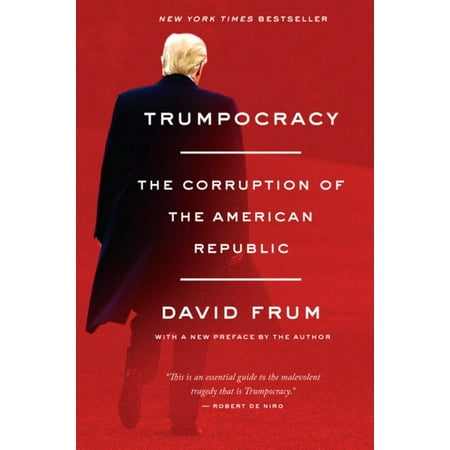 Trumpocracy : The Corruption of the American (One Republic Best Of)