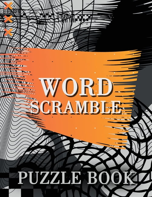 Word Scramble Puzzle Book Challenging Word Scramble Puzzles for