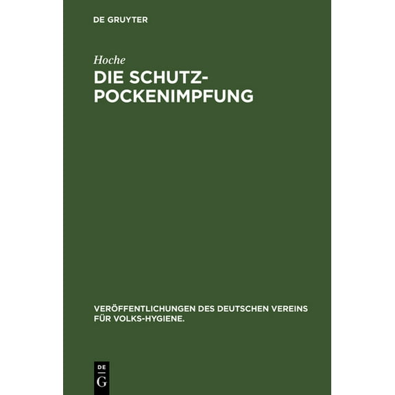 Veröffentlichungen Des Deutschen Vereins Die Schutzpockenimpfung, Book 15, (Hardcover)