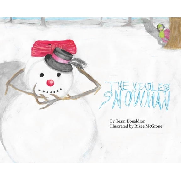 The Headless Snowman, (Hardcover)