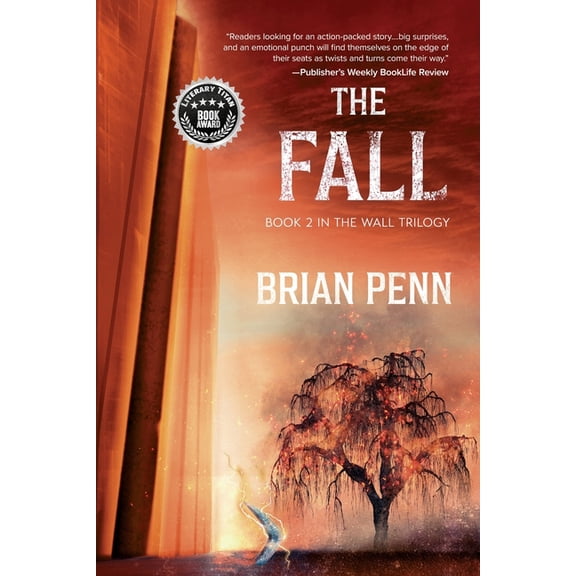 The Wall Trilogy The Fall: Book 2 in The Wall Trilogy, Book 2, (Paperback)