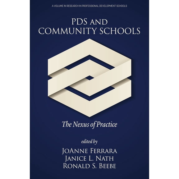 Research in Professional Development Sch Pds and Community Schools: The Nexus of Practice, (Hardcover)