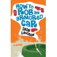 thumbnail image 2 of Pre-Owned How to Rob an Armored Car (Paperback) 1569475997 9781569475997, 2 of 2