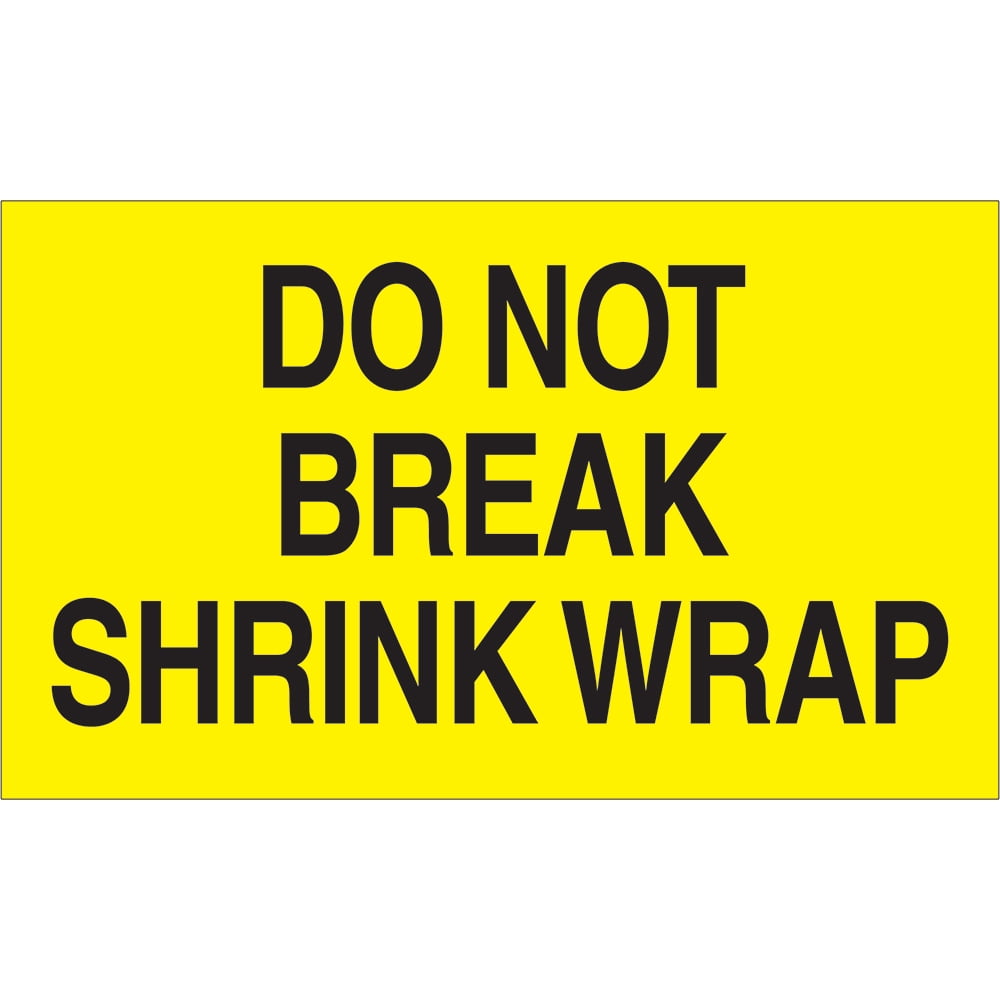 Staples Tape Logic Labels 'Do Not Break Shrink Wrap' 3' x 5' Fluorescent Yellow 500/Roll LABDL2181