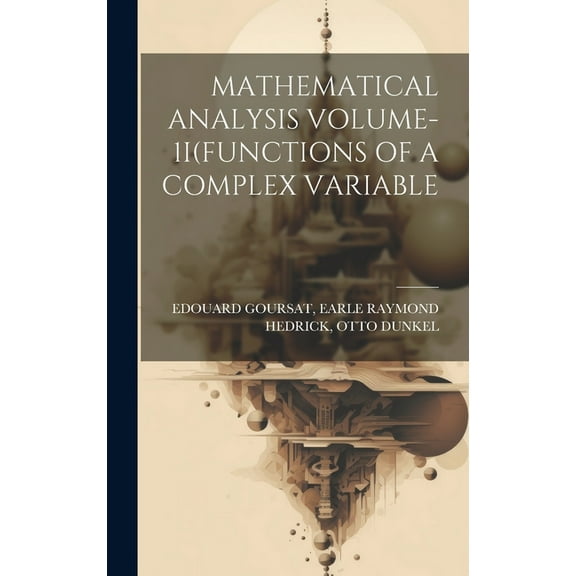 Mathematical Analysis Volume-1i(functions of a Complex Variable (Hardcover)