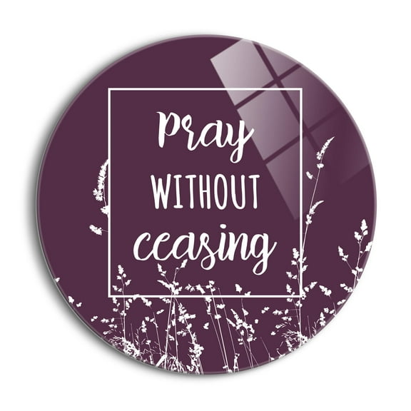 Pray Without Ceasing Purple Foliage 24 inch Glass Round Wall Hanging Sign