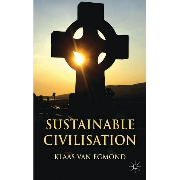 Sustainable Civilization, (Hardcover)
