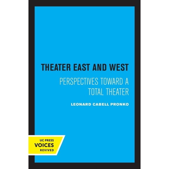 Theater East and West: Perspectives Toward a Total Theater, (Paperback)