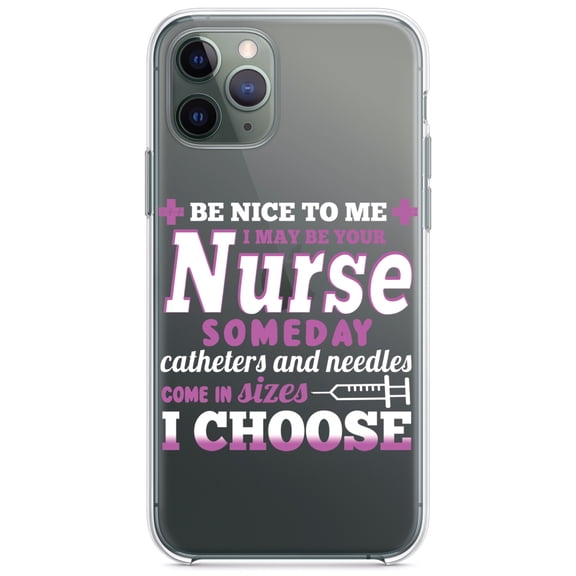 DistinctInk Clear Shockproof Hybrid Case for iPhone 11 Pro MAX (6.5" Screen) - TPU Bumper Acrylic Back Tempered Glass Screen Protector - Be Nice I May Be Your Nurse Choose Needles