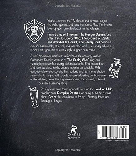 Geeky Chef The Geeky Chef Cookbook Real Life Recipes For Your Favorite Fantasy Foods Unofficial Recipes From Doctor Who Game Of Thrones Harry Potter And More Paperback Walmart Com Walmart Com