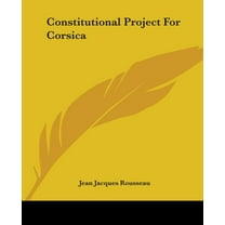 Constitutional Project For Corsica (Paperback)