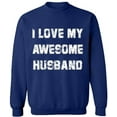 thumbnail image 2 of OXI Crewneck Sweatshirt - I Love My Awesome Husband, Basic Casual Sweatshirts for Men's and Women Fleece Sweatshirt Long Sleeve - Navy Blue Large, 2 of 2