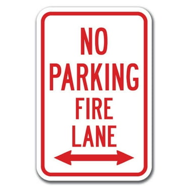 No Parking Fire Lane with double arrow Sign 12" x 18" Heavy Gauge Aluminum Signs