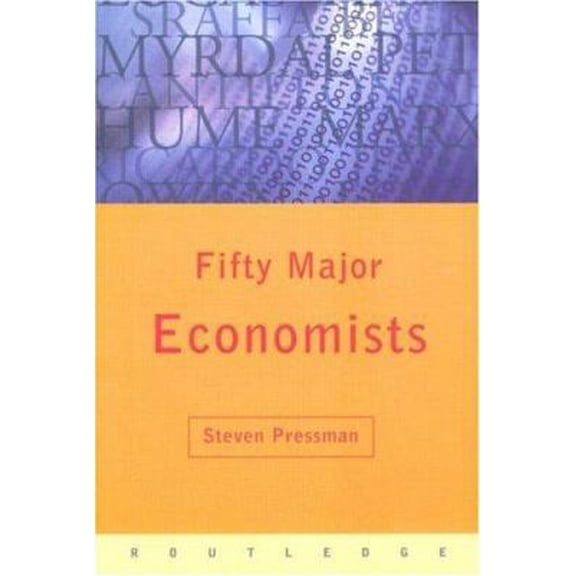 Pre-Owned Fifty Major Economists (Routledge Key Guides) (Paperback) 0415134811 9780415134811