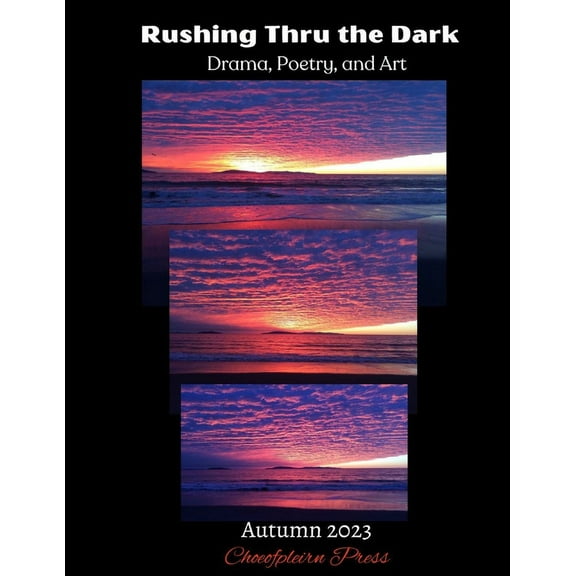 Rushing Thru the Dark: Autumn 2023, (Paperback)