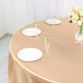 thumbnail image 2 of Efavormart 120 Inch Satin Round Tablecloth, Washable Linen Table Cover, Decorative Silky Fabric for Wedding, Party, Banquet Events - Nude Beige, 2 of 11