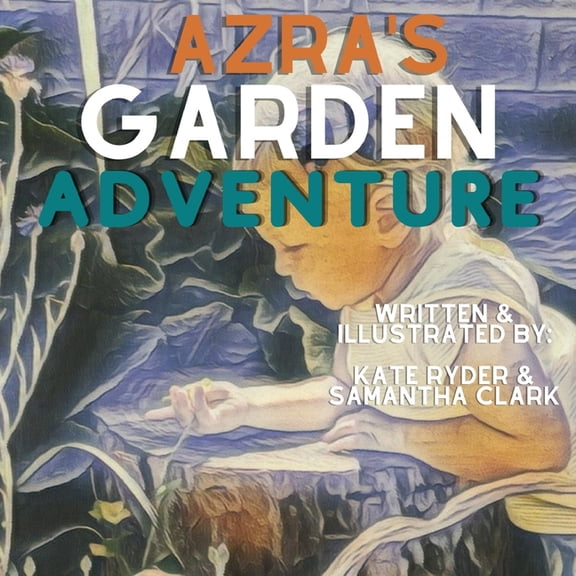 Azra's Garden Adventure, (Paperback)