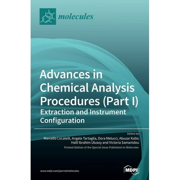Advances in Chemical Analysis Procedures (Part I): Extraction and Instrument Configuration, (Hardcover)