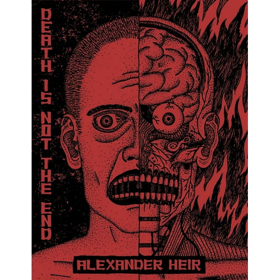 Death Is Not the End: The Work of Alexander Heir, (Hardcover)