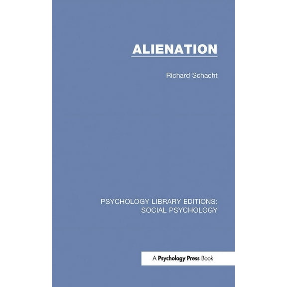 Psychology Library Editions: Social Psyc Alienation, (Paperback)