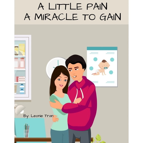A Little Pain, A Miracle to Gain (Paperback) by Leonie Tran